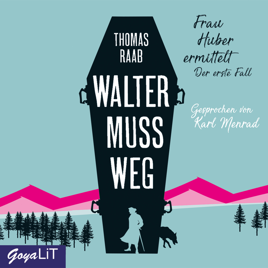Cover Walter muss weg (Frau Huber ermittelt, Band 1)